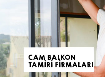 Cam Balkon Tamiri Firmaları